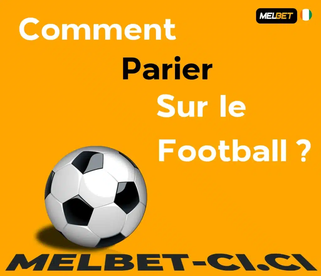 Comment parier sur le football ?