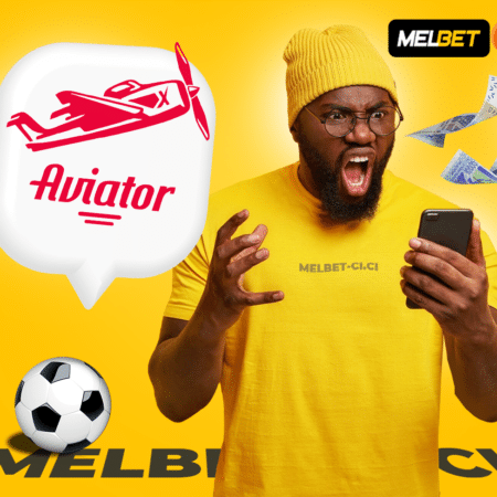 Meilleures stratégies pour gagner sur Aviator Melbet en Côte d’Ivoire