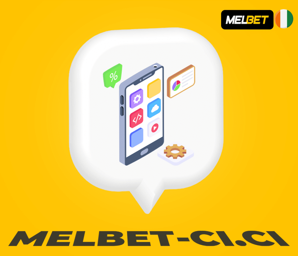Caractéristique de l’application Melbet App mobile