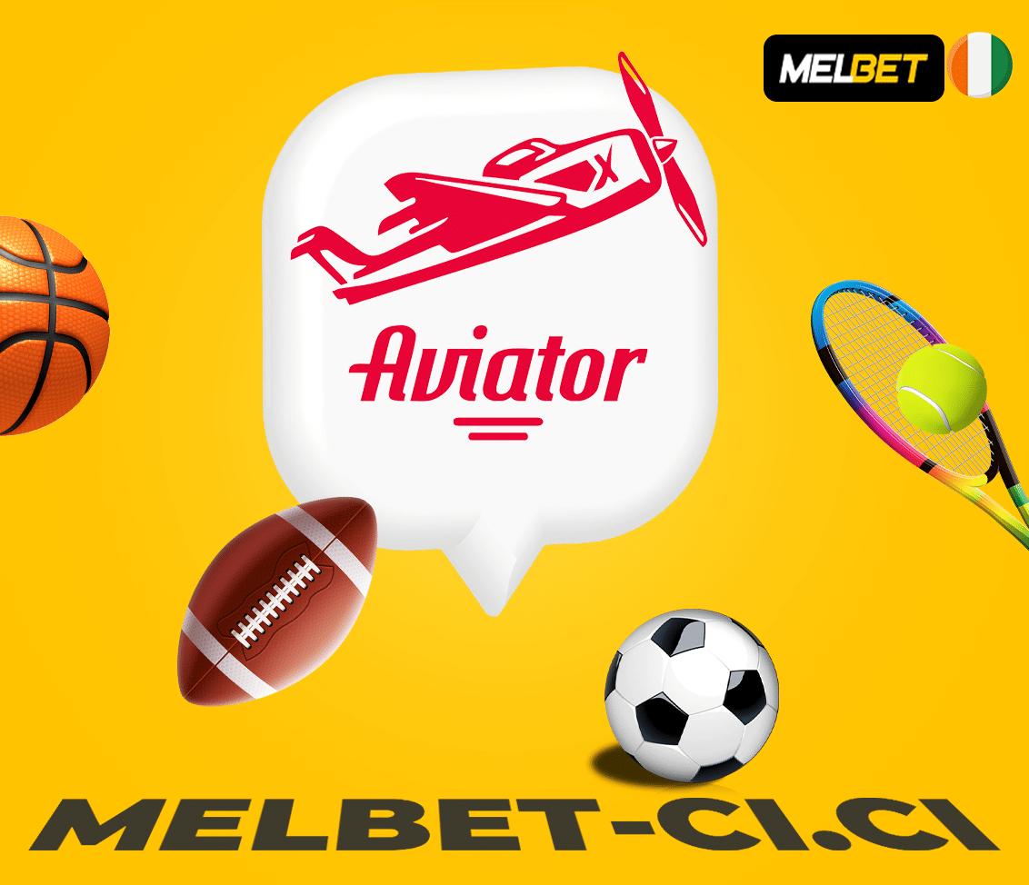 Voici comment jouer au jeu aviator sur melbet ci