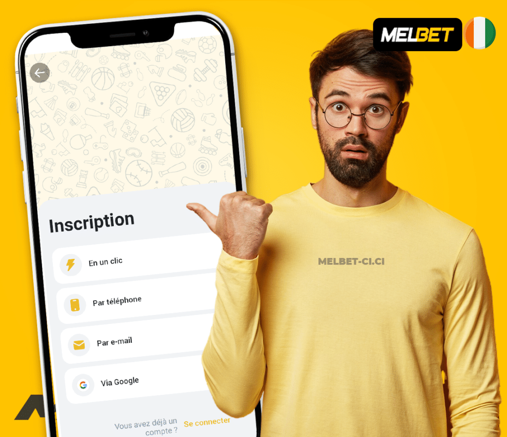 Les méthodes d'inscription melbet disponible